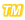 TM